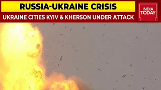 Ukraine Capital Kyiv & Kherson Under Attack, Multiple Explosions Rock Cities On Day 8 Of Invasion