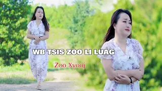 Wb Tsi zoo li Luag By zoo xyooj nkauj tawm tshiab