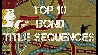 Top 10 James Bond Title Sequences