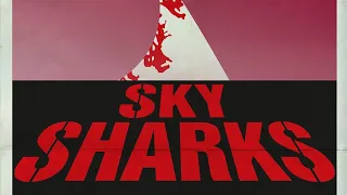 Las videocriticas de Tai: "Sky sharks" de Marc Fehse (2020)