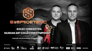 SYMPHOETNIC-  PREMIERA  !!! Golec uOrkiestra & Silesian Art Collective Symphony
