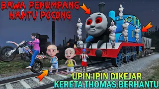 UPIN IPIN DIKEJAR KERETA THOMAS BERHANTU, BAWA PENUMPANG POCONG - GTA 5 BOCIL SULTAN