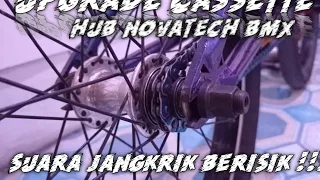 TUTORIAL UPGRADE PER CASSETTE HUB BMX NOVATECH  , UPGRADE SUARA JANGKRIK !!! MODAL PER KARBURATOR !!