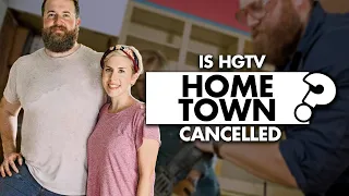 Is HGTV’s “Home Town” cancelled?