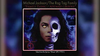 Michael Jackson - Family Thing / Addams Groove (Eulonzo Mix - Version 2)