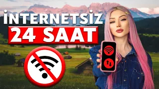 İNTERNETSİZ 24 SAAT GEÇİRDİM!!!