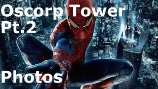 Amazing Spider-Man: Oscorp Tower Pt2 - Photos