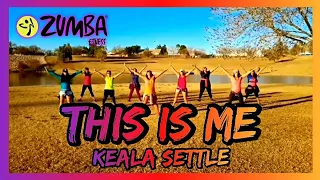 THIS IS ME || Keala Settle || The Greatest Showman || Zumba