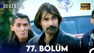 Behzat Ç. - 77. Bölüm HD