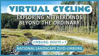 Virtual Cycling | Exploring Netherlands Beyond the Ordinary | Limburg Route # 7