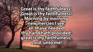 Great is Thy Faithfulness - ELW 733