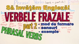 Sa invatam engleza - VERBE FRAZALE/PHRASAL VERBS (part 2) - Let's Learn English