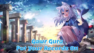 Put Your Records On (Acoustic Ver.) (Gawr Gura Karaoke Cover) [Clean Audio Edit]