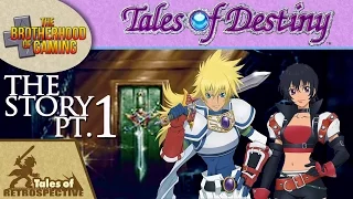 Tales of Destiny || Retrospective || STORY PT. 1