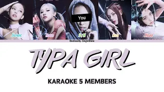 BLACKPINK DUET KARAOKE | TYPA GIRL | 5 Members | Backing vocals and Color coded