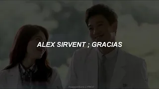 ALEX SIRVENT - Gracias//Letra Lo Que La Vida Me Robo OST