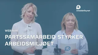 Webinar: Partssamarbeid styrker arbeidsmiljøet