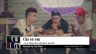 Chỉ Có Em Hoàng Tôn Karaoke