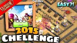 How to 3 star 2015 challenge clash of clans | 10th Anniversary challenge coc