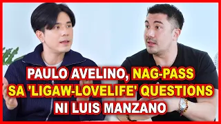 (776) Paulo Avelino, nag-pass sa ligaw-lovelife questions ni Luis Manzano