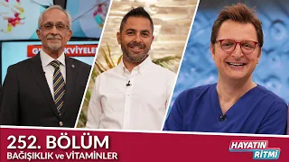 Hayatın Ritmi 252. Bölüm Bağışıklık ve Vitaminler