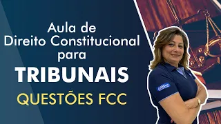 Questões FCC de Direito Constitucional para Tribunais - AlfaCon