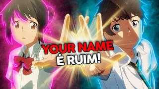 YOUR NAME É RUIM?! 🔥 Como consertar?!