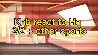 KNB react to HQ + Other Sports || 2/2