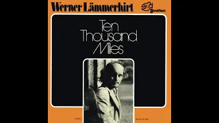 Werner Lämmerhirt - Ten Thousand Miles (1974)