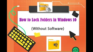 How to Lock Folders in Windows 10 (Without Software)