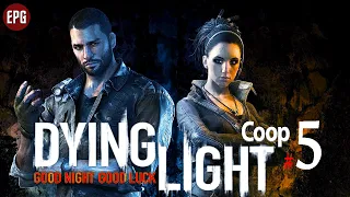 DYING LIGHT Кооператив ▶ Прохождение #5 ▶ День матери