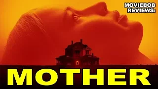 MovieBob Reviews: MOTHER! (2017)