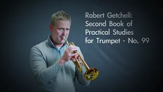 Robert Getchell-Etude #99; Second Book of Practical Studies for Cornet and Trumpet