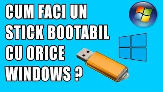 Cum faci un stick bootabil cu orice Windows