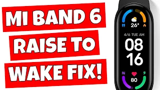 Xiaomi Mi Band 6 How To Enable Raise Or Lift To Wake Screen