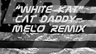 White Kat-Melo Remix