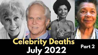 Celebrities Who Died in July 2022 | Celebrity Deaths Announcement | celebrity deaths 2022 Part 2