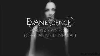 Evanescence - Everybody's Fool (Official Instrumental)