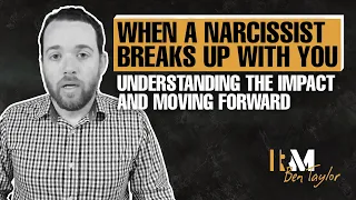 When a Narcissist Breaks up With You: Understanding the Impact and Moving Forward