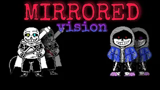 MIRRORED VISION (dust Vs Ink)