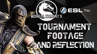 Mortal Kombat X Tournament ESL Pro Series | Footage and Reflection