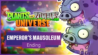 Plants vs Zombies Universe EMPEROR’S MAUSOLEUM ENDING