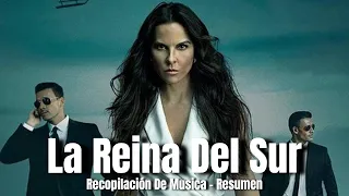 La Reina Del Sur - Musica Principal Recopilacion