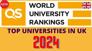 QS WORLD RANKINGS 2024 - LIST OF TOP 5O UNIVERSITIES IN UK