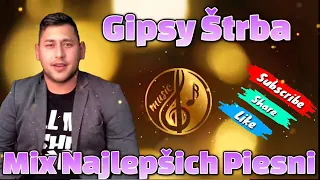 Gypsy & Štrba & mix najlepšich pesničky 2021