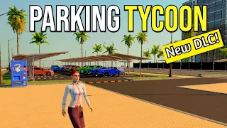 Continuing Our MIAMI BEACH SIDE PARKING TYCOON! (DLC) Parking Tycoon: Business Simulator