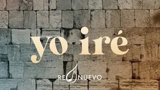 Yo iré (Lyric video oficial) - RENUEVO
