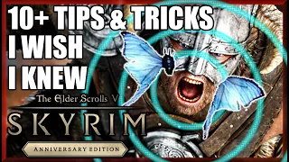 10+ Tips & Tricks I Wish I Knew (Basics/Advanced) - TESV: Skyrim Anniversary Edition