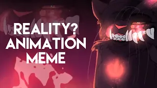 REALITY // Animation Meme // (Flipaclip+)