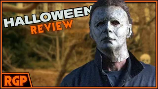 Halloween (2018) | RGP Review | Happy Halloween Michael